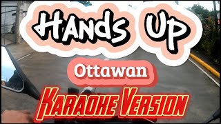 Hands Up  Ottawan  Karaoke Version [upl. by Novat]