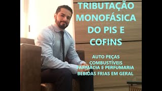 Tributação monofásica de PIS e COFINS [upl. by Nnylyak]