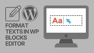 How To Format Texts In WordPress Blocks Editor Gutenberg Beginners Tutorial 📝 [upl. by Aivull]
