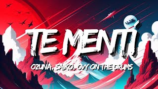 Ozuna Saiko  Te Mentí LetraLyrics [upl. by Ynobe]