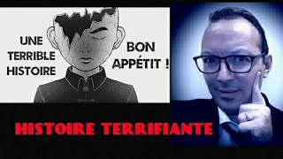 Histoire terrifiante Bon appétit [upl. by Idnis]