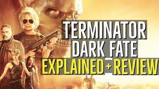 TERMINATOR DARK FATE Explained  Review [upl. by Cummine]