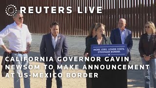 LIVE California Governor Gavin Newsom to make announcement at USMexico border [upl. by Atikihc]