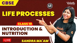 Life Processes L1 Introduction amp Nutrition with Sandra maam 📚🍏 [upl. by Tnomed]