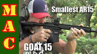 The worlds smallest and lightest AR15  the GOAT 15 [upl. by Egnalos]