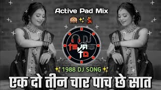 Ek Do Teen DJ Song  1988 DJ Song  Active Pad Mix  DJ Tejas TD [upl. by Namar568]