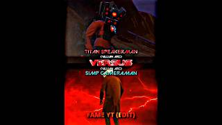 Titan SpeakerMan Villain Arc VS Simp Cameraman Villain Arc  edit 1v1 viralvideo fameyt [upl. by Ineslta]