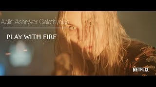 Aelin Ashryver Galathynius  Play with Fire [upl. by Gnanmas260]