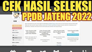 🔴 CARA CEK HASIL SELEKSI PPDB JATENG 2022 SMA DAN SMK NEGERI TAHUN AJARAN 2022  2023 [upl. by Odlavso304]