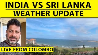 COLOMBO LIVE Ind vs Lanka India need Weather to hold up and win today to make Asia Cup Finals [upl. by Htiffirg]