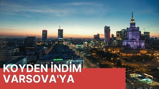 Köyden İndim Şehre  1 Günde Polonya Varşova Turu  Polonyada Yaşamak  Polonya Vlog [upl. by Nus554]