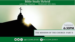 MISSION OF THE CHURCH PART 3 [upl. by Nellek]