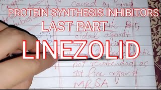 PROTEIN SYNTHESIS INHIBITORS LAST PART  OXAZOLIDINONES  LINEZOLID TEDIZOLID [upl. by Haldeman]