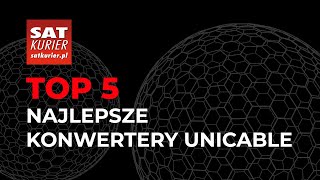 TOP 5 Najlepsze konwertery LNB Unicable SCR [upl. by Aenat]