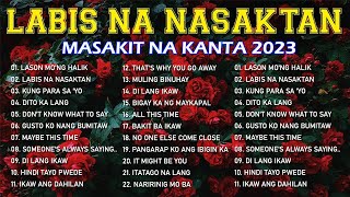 LASON MONG HALIK  Best Nonstop Pamatay Puso  Tagalog Love Song Collection Playlist 2023 [upl. by Aldora]