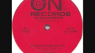 Bass Dominators Featuring MCC  Go Head Go Head Yo Yo [upl. by Eahsram]