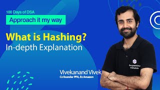 What is Hashing  InDepth Explanation  L57 [upl. by Luedtke67]