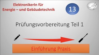 Praxisteil Einführung in die praktische Gesellenprüfung Teil 1 Energie und Gebäudetechnik [upl. by Navad]