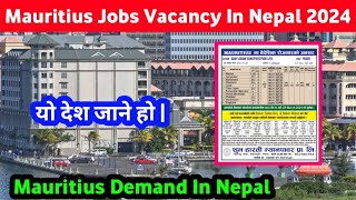 Mauritius Jobs Vacancy In Nepal 2024  Urgent Required Nepali worker  Mauritius Demand In Nepal [upl. by Eisele]