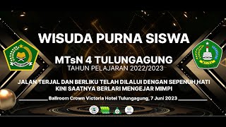 WISUDA PURNA SISWA MTsN 4 TULUNGAGUNG TAHUN PELAJARAN 20222023 BALLROOM CROWN VICTORIA HOTEL [upl. by Lorena]