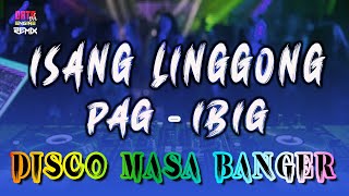 ISANG LINGGONG PAGIBIG  OPM DISCO MASA BANGER  DATA ENGINEPH REMIX 130BPM [upl. by Araik]