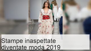 Le stampe più alla moda del 2019 7 motivi sorprendenti [upl. by Eniahpets]