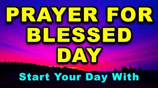 Start Your Day With Gratitude  Daily Effective Prayer Gratitude The Best Prayers To Bless Your Day [upl. by Gerhardt]