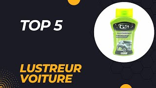 Top 5 Meilleur Lustreur Voiture 2024 [upl. by Baillie577]