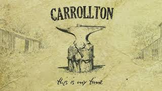 Carrollton  This Is My Time Audio [upl. by Stenger]