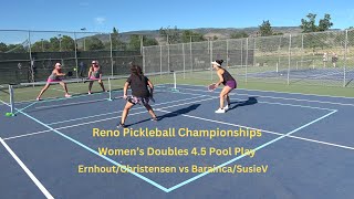 Reno Pickleball Championships Womens Doubles 45 ErnhoutChristensen vs BaraincaSusieV Pool Play [upl. by Zarla]