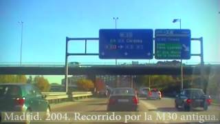 Madrid 2004 Recorrido por la M30 antigua [upl. by Ysdnyl]