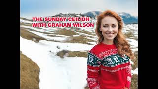 Sunday Ceilidh Promo 8th December 2024 [upl. by Nerahs300]