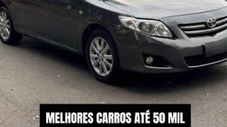 MELHORES CARROS ATÉ 50 MIL🌟 [upl. by Alad]