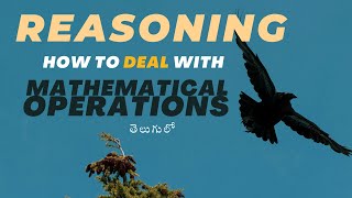 REASONING IN TELUGU  HOW TO DEAL MATHEMATICAL OPERATIONS  BY ADITYA [upl. by Ahseiat]