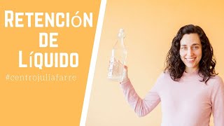 💧Retención de líquidos ¿Por qué se produce y qué dieta seguir para eliminarla centrojuliafarre [upl. by Nide]