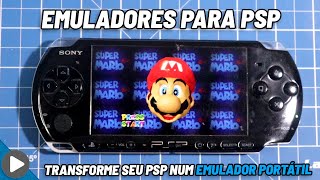 EMULADORES PARA PSP  TRANSFORME SEU PSP NUM PORTÁTIL DE EMULAÇÃO SNES MEGA DRIVE GBA MARIO 64 [upl. by Bowler]