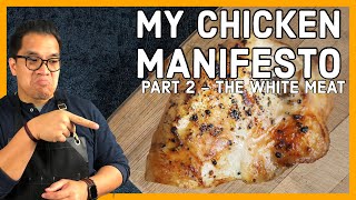 Two Techniques for Perfect Chicken How to Brine Chicken Breast  My Chicken Manifesto PART 2 [upl. by Odragde446]