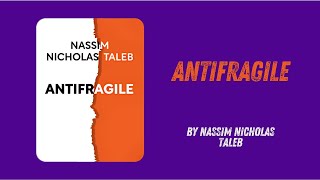 Antifragile By Nassim Nicholas Taleb [upl. by Laved460]