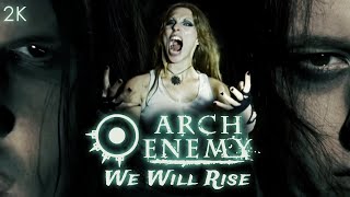 Arch Enemy  We Will Rise official music video HQ 2K 169 [upl. by Ware]