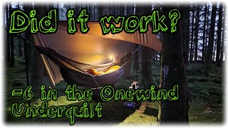 Did it work Sub Zero Camp Testing the Onewind 17 Underquilt [upl. by Nahgen]