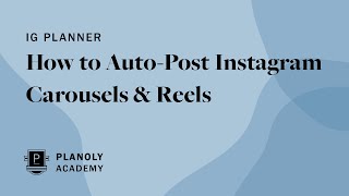 IG Planner How to AutoPost Instagram Carousels amp Reels [upl. by Enaitsirhc]