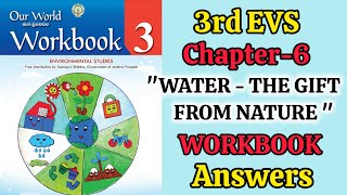 3rd 💯EVS UNIT6 quotWATERThe Gift From Naturequot Workbook Answers Semister1 3rd Class EVS WORKBOOK KEY [upl. by Fasto]