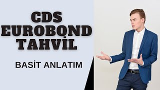 CDS Nedir Eurobond ve Tahvil Nedir  BASÄ°T KISA ANLATIM [upl. by Illyes]