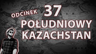 Odcinek 37 Południowy Kazachstan  Marian na świecie RosjaMongoliaKazachstan [upl. by Larine]