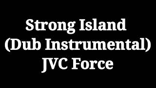 JVC Force quotStrong Islandquot Instrumental [upl. by Nonnerb]