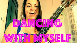 How to Play DANCING with MYSELF  Ukulele Lesson Chords Billy Idol Nouvelle Vague Easy Tutorial [upl. by Elberta]