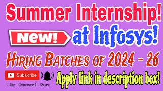 Infosys Summer Internship 2024 – 2025 Recruitment for Freshers of 2024 2025 and 2026 Batch Apply [upl. by Ymmak]