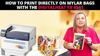 How To Print Directly on Mylar Bags with the DigitalHeat FX 9541 [upl. by Sillig658]