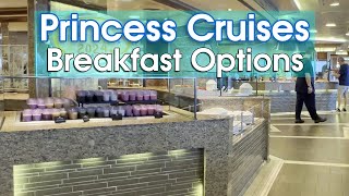 Princess Cruises Breakfast 2024 Food amp Menus  Buffet MDR amp More [upl. by Tudela]