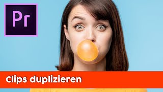 Premiere Pro Tutorial deutsch Clips duplizieren [upl. by Maren]